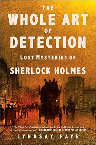 Book cover of The Whole Art of Detection Lost Mysteries of Sherlock Holmes.